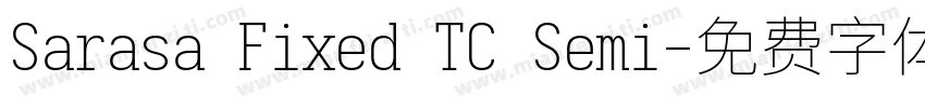 Sarasa Fixed TC Semi字体转换